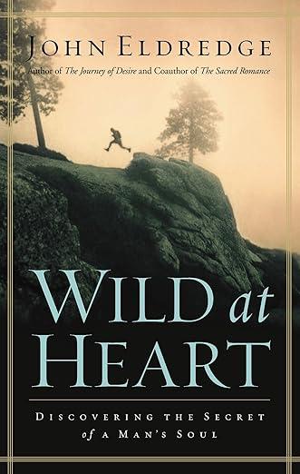 Wild at Heart - John Eldridge